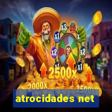 atrocidades net